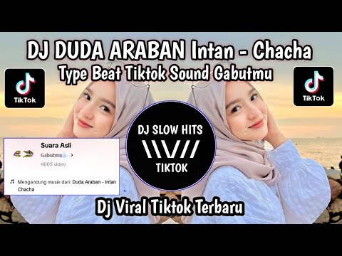DJ DUDA ARABAN - INTAN CHACHA TYPE BEAT TIKTOK SOUND Gabutmu SLOW REMIX MENGKANE