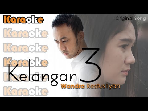 WANDRA - KELANGAN 3 | KARAOKE VERSION