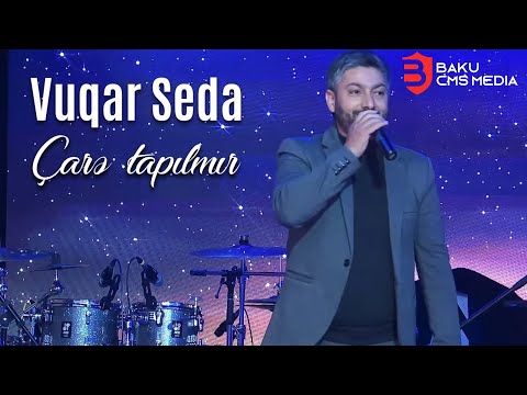 Vuqar Seda - Care tapilmir 2022
