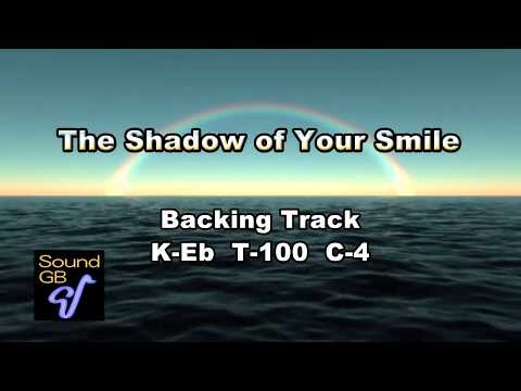 The Shadow of Your Smile ( key - Cm ) - Backing Track ( in Bb = Ts , Tp )