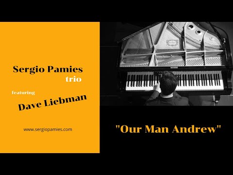Sergio Pamies Trio featuring Dave Liebman. "Our Man Andrew," live at Café Berlin (Madrid)