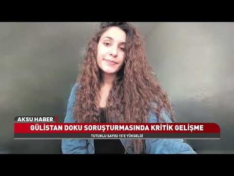 Gülistan Doku Soruşturmasında Yeni Gelişme! Tutuklu Sayısı 15'e Yükseldi