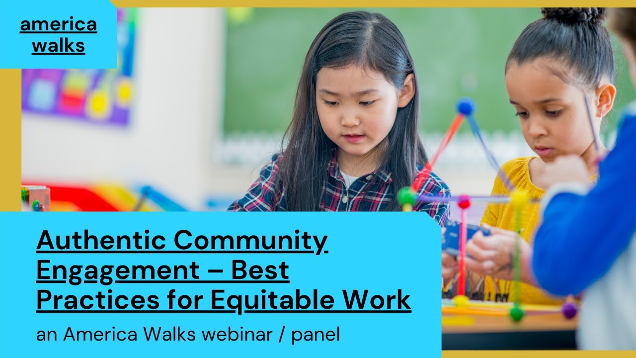 Authentic Community Engagement - Best Practices for Equitable Work