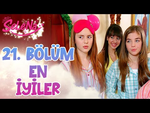 21. Bölümün En İyileri | Selena Kolaj