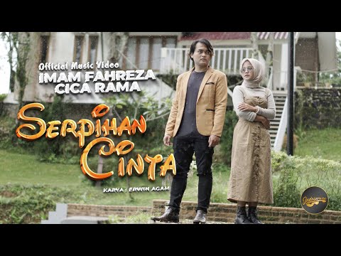 Imam Fahreza Ft. Cica Rama - Serpihan Cinta (Official Music Video)
