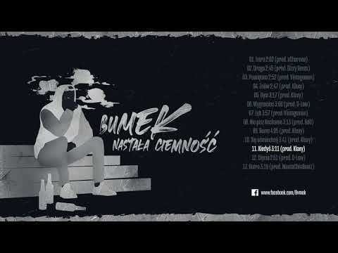 11. Bumek - Kiedyś prod. Klaxy