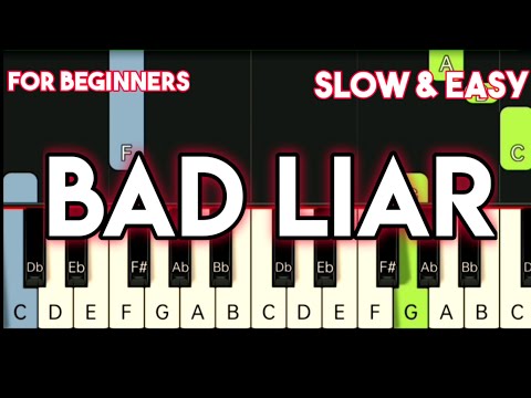 IMAGINE DRAGONS - BAD LIAR | SLOW & EASY PIANO TUTORIAL