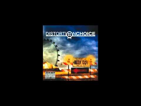 Distortion Choice - (Now) I Need (HQ)