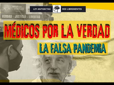 "Médicos por la Verdad" Que hay detrás de sus teorías conspirativas