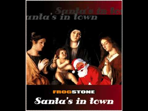 Frogstone - Santa's in town