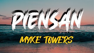 Myke Towers - Piensan Lyrics / Letra Myke Towers - Piensan Lyrics / Letra