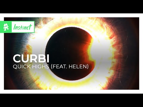 Curbi - Quick Highs (feat. Helen) [Monstercat Release]