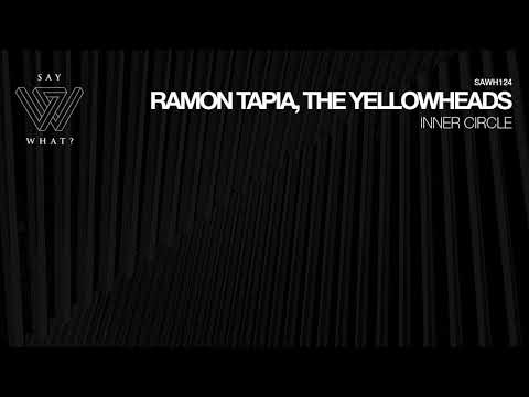 Ramon Tapia, The YellowHeads - Inner Circle (Original Mix)