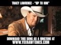 Tracy Lawrence Up To Him