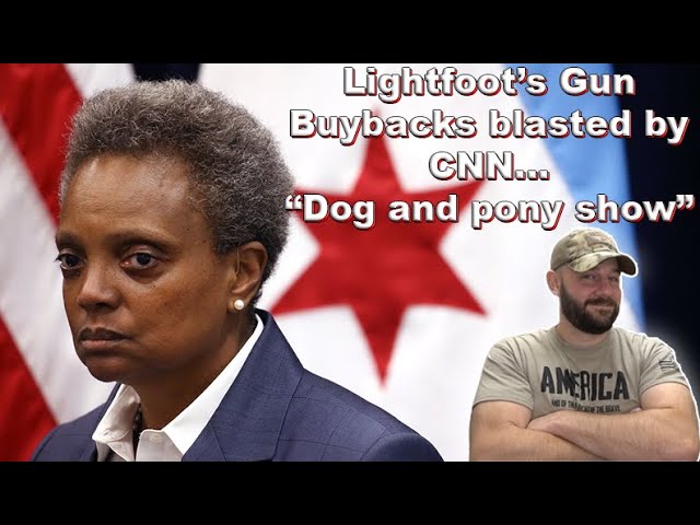 Lightfoot’s Gun Buybacks mocked by CNN: “No evidence they work”, “Dog and pony show”…