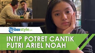 Jarang Tersorot, Putri Ariel NOAH Sudah Menginjak Usia Remaja, Intip Potret Cantik Alleia