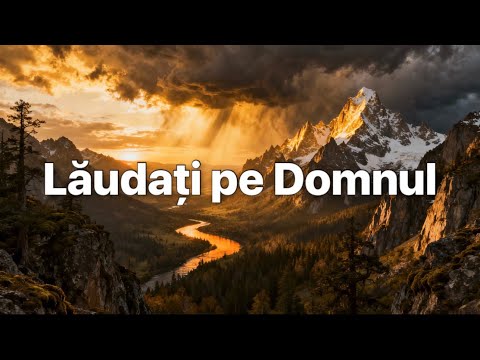 Lăudați pe Domnul (Psalmul 150) | Răsunet Divin