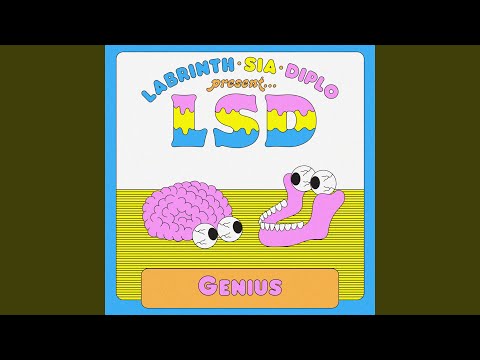 Sia,Diplo,Labrinth,LSD - Genius (feat. Sia, Diplo, and Labrinth) cover