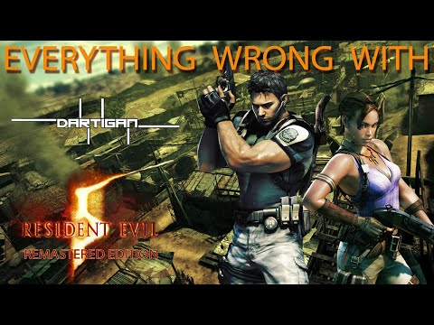 Everything Wrong With Dartigan's Resident Evil 5 Remastered Edition in 48 minutes or less