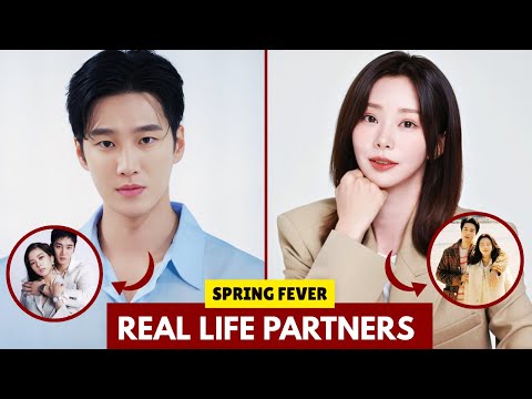 "SPRING FEVER" ACTORS REAL LIFE PARTNERS 2026 | NET WORTH, #ahnbohyun #kdrama