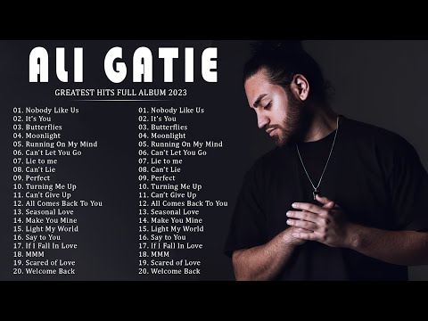Ali Gatie - Greatest Hits Playlist 2023 - Ali Gatie Best Songs