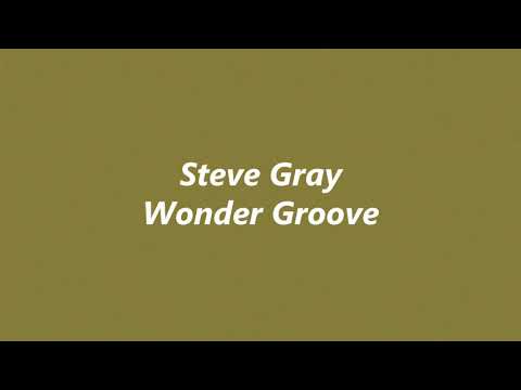 Steve Gray - Wonder Groove (HQ) '78