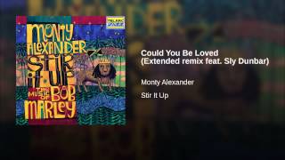 Could You Be Loved (Extended remix feat. Sly Dunbar)