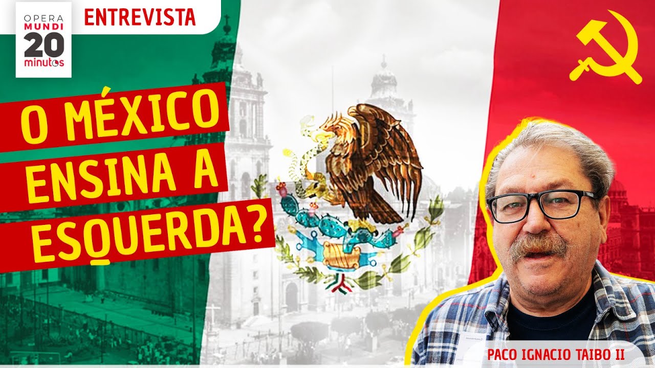 PACO IGNACIO TAIBO II- LIÇÕES DO MÉXICO PARA A ESQUERDA LATINO-AMERICANA - PROGRAMA 20 MINUTOS