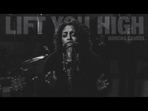 Dorcas Cancel - Lift You High [Live Studio Session]
