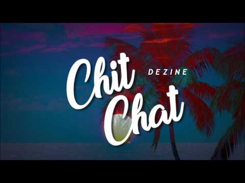 Dezine - Chit Chat