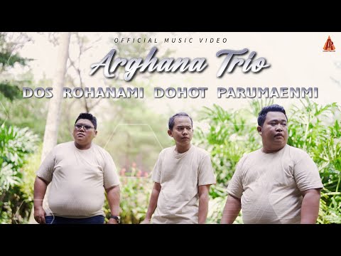 Dos Rohanami Dohot Parumaenmi - Arghana Trio