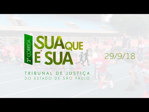 2ª Corrida Sua que é Sua TJSP
