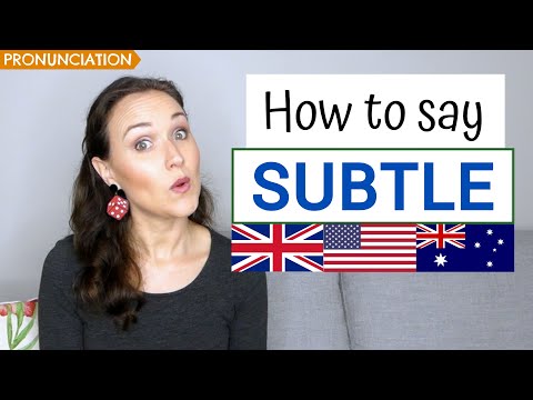 How to Pronounce SUBTLE in English (British, American & Australian Pronunciation)