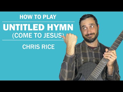 Untitled Hymn (come to jesus) - Chris Rice