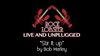 Rock Lobster - Stir It Up (Bob Marley) live @ The Sound Hole, Portrush.