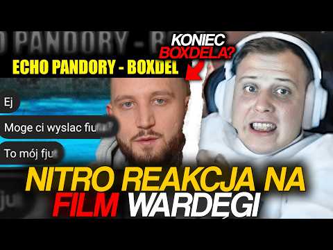 NITRO REAKCJA NA FILM WARDĘGI *KONIEC BOXDELA?*