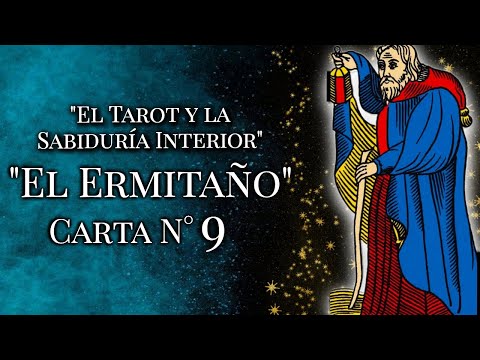 El Tarot y la Sabiduría Interior - El Ermitaño - Carta 9
