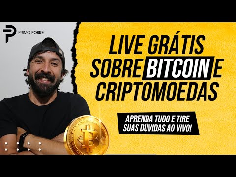 Live sobre BITCOIN e CRIPTOMOEDAS Grátis!