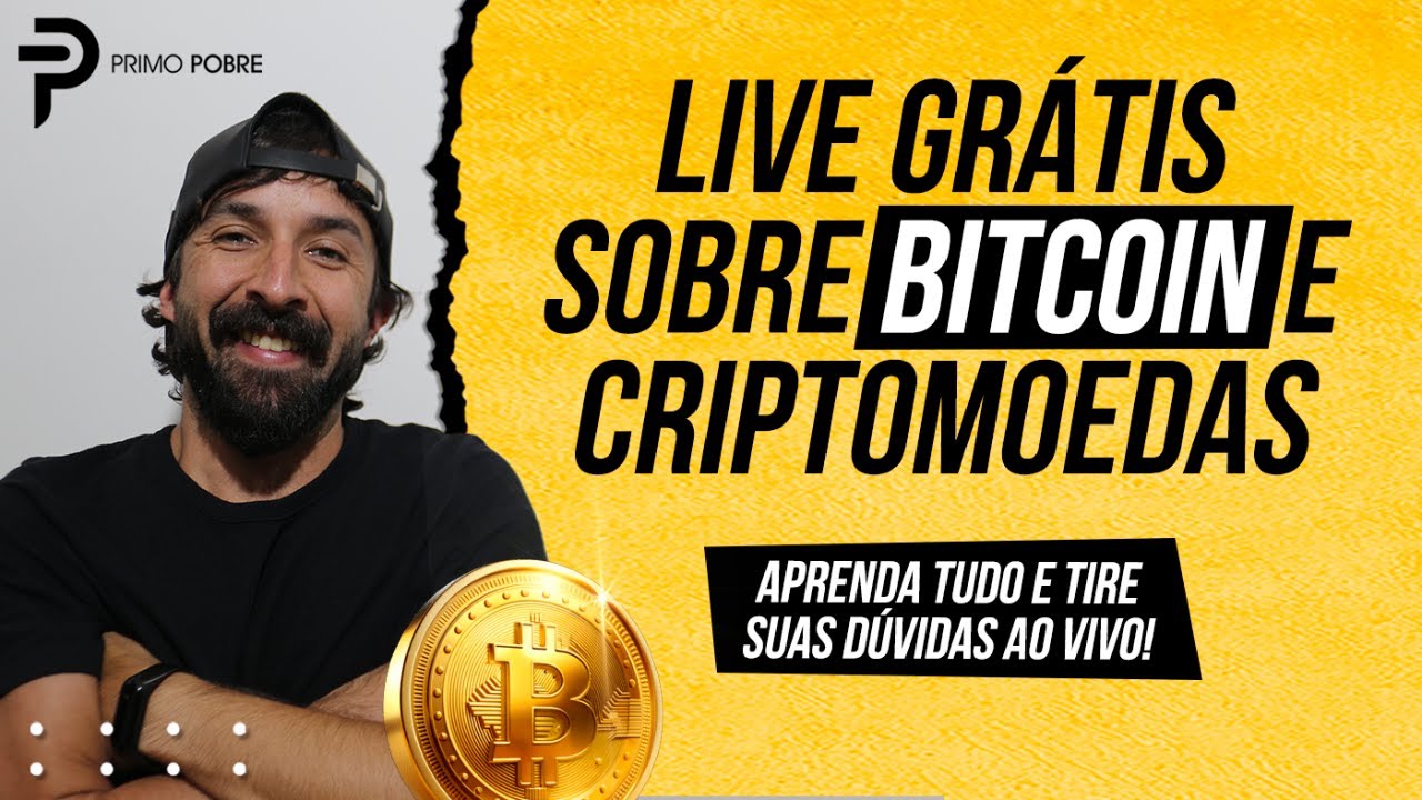 Live sobre BITCOIN e CRIPTOMOEDAS Grátis!