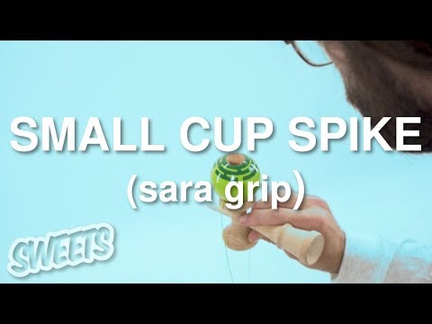 How to SMALL CUP SPIKE (Sara Grip) - Kendama Trick Tutorial - Sweets Kendamas