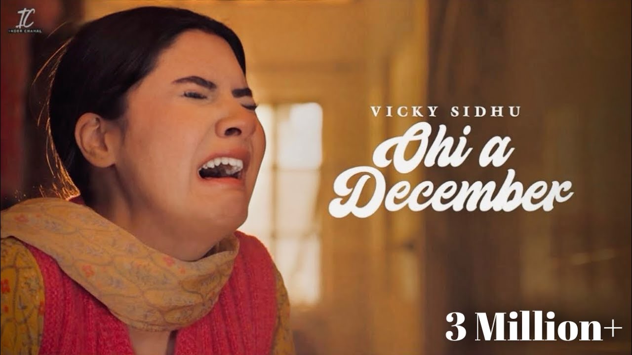 Ohi Aa December Lyrics | Vicky Sidhu, Inder Chahal