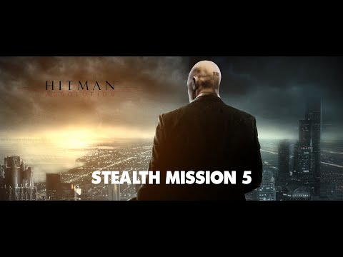 Hitman Absolution Stealth FULL Walkthrough Gameplay NO COMMENTARY #hitman #games #gameplay