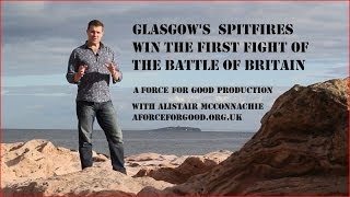 Glasgow Spitfires Win Battle of Britain's First Fight