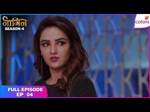 Naagin S4 | Full Episode Ep. 4 | Nayantara plans to expose Dev! | Colors TV