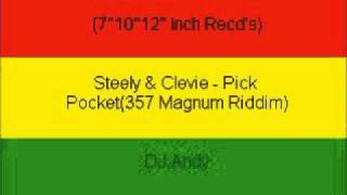 Steely & Clevie - Pick Pocket(357 Magnum Riddim)