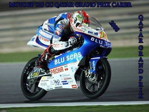 MOTO GP 2008 125 CC QATAR CARRER