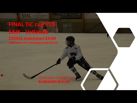 Final  i TiC cupen mellan SAIK - Vetlanda U19.