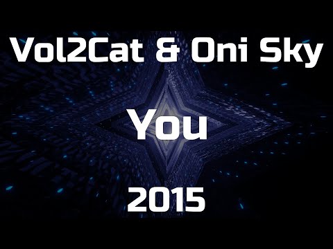 Vol2Cat & Oni Sky - You