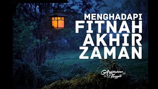 Download lagu Menghadapi Fitnah Akhir Zaman - Ustadz Abdurrahman Thoyyib, Lc. mp3