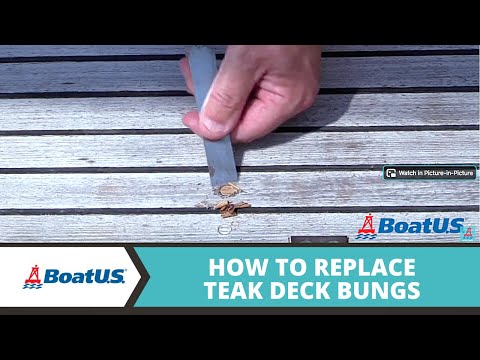 How To Replace Teak Deck Bungs/Plugs on a Boat | BoatUS